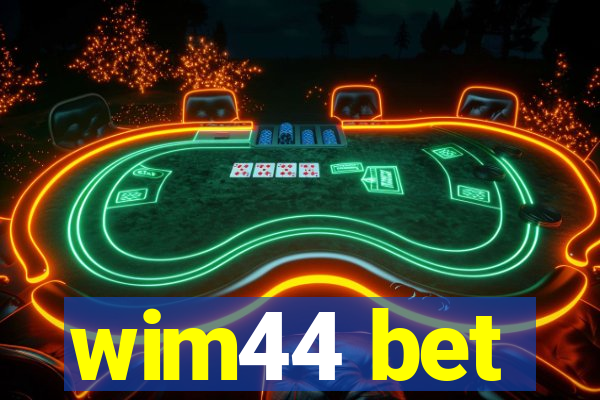 wim44 bet